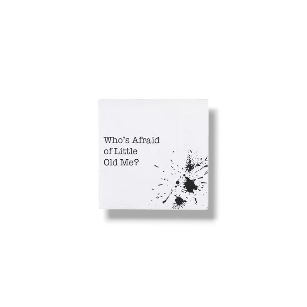 CH Who's Afraid Of Little Old Me Napkin C/20