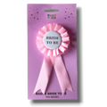 Distintivo Bride To Be Rosa C/1